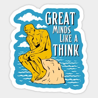 Great Minds Like A Think | Funny meditation design Sticker